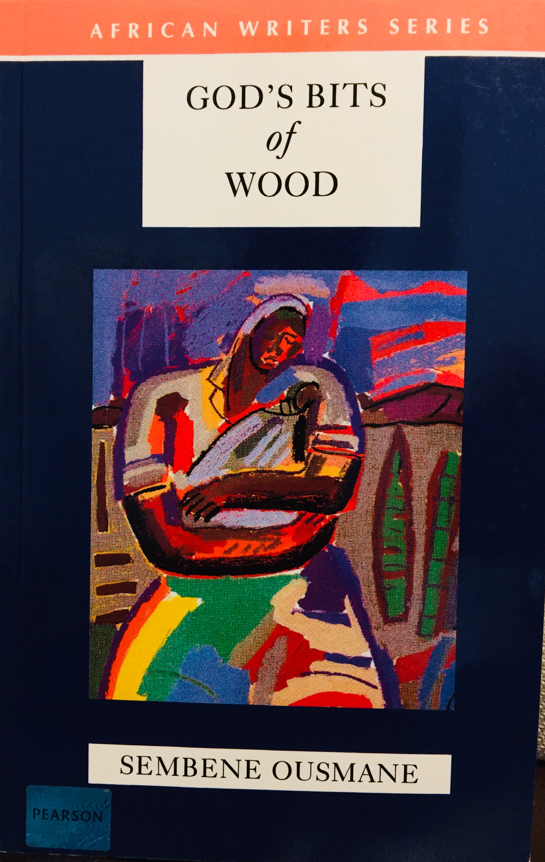 God’s Bits of Wood - by Ousmane Sembene