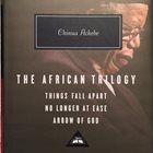 Things Fall Apart  No Longer At Ease  Arrow of God -By Chinua Achebe