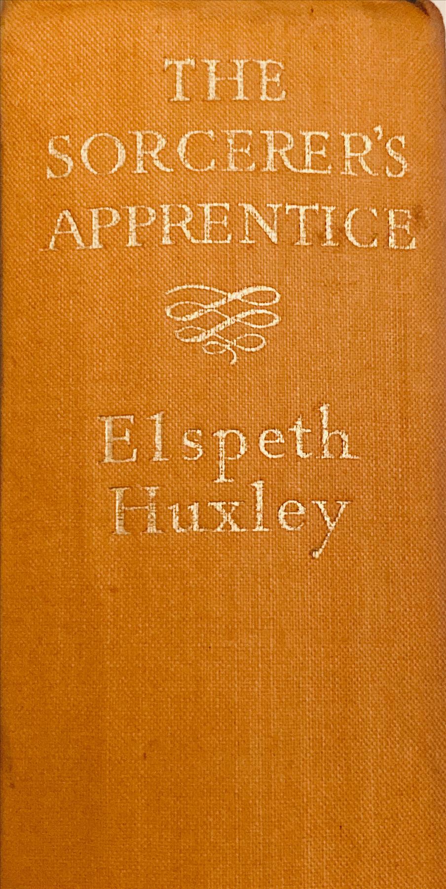The Sorcerer’s Apprentice: A Journey through East Africa by  Elspeth Huxley (1948)